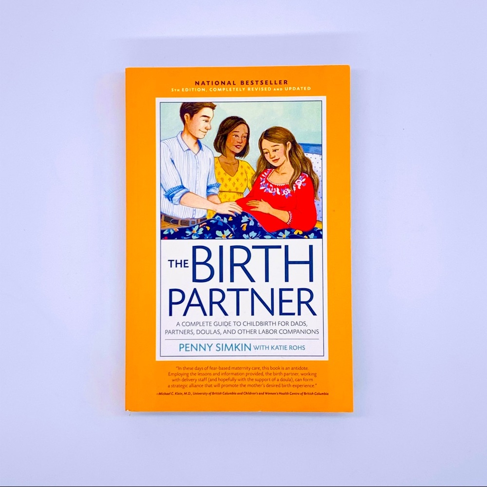 “The birth partner” by Penny Simkin w/ Katie Rohs